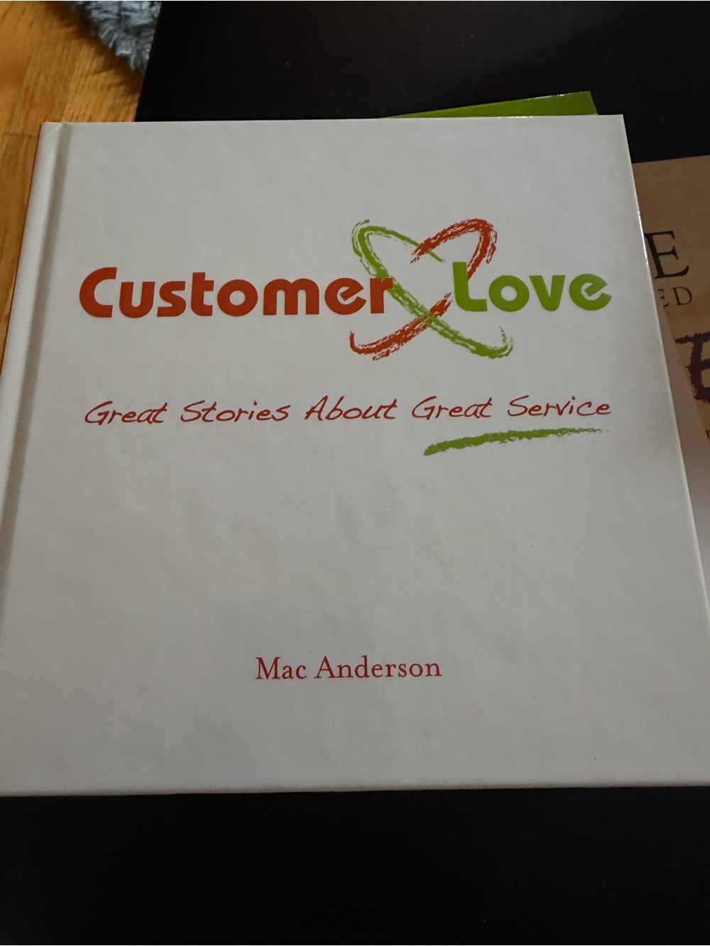 Customer Love by Mac Anderson — White Cover
